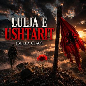 LULJA E USHTARIT (Bella Ciao)