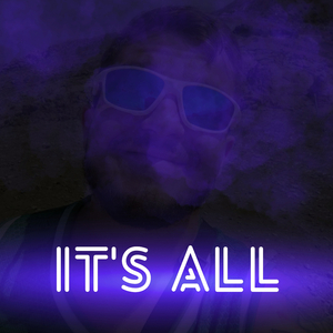 It's All