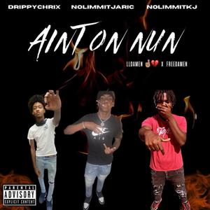 AINT ON NUN
