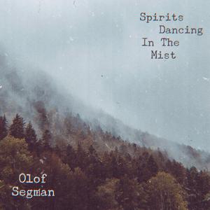 Spirits Dancing In The Mist