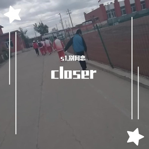 closer（remix）
