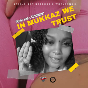In Mukkaz We Trust