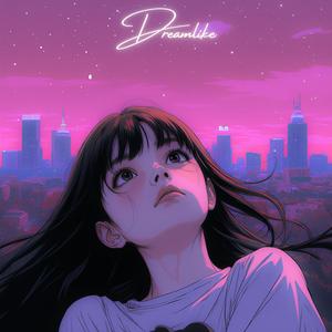 Dreamlike (Slowed)