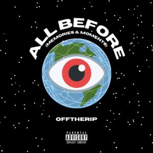 All Before (Memories & Moments)