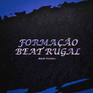 FORMAÇÃO BEAT RUGAL