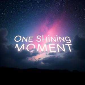 One Shining Moment