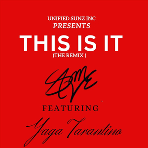 This Is It (The Remix) [feat. Yaga Tarantino]