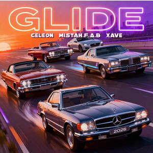 GLIDE (feat. Mistah F.A.B. & Xave)