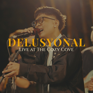 Delusyonal (Live at The Cozy Cove)