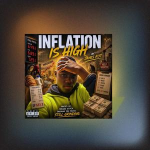 Inflation is high