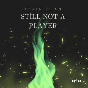 Still not a player (Remix)
