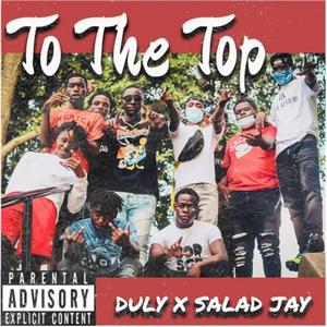 To The Top (feat. Salad Jay)