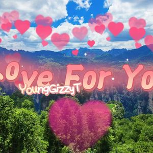 Love For You
