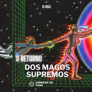 O Retorno dos Magos Supremos