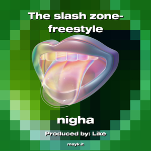 The slash zone-freestyle