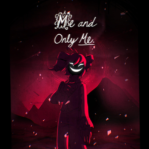 Me and Only Me