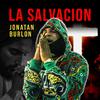 Jonatan Burlon - La Salvacion (feat. nitomusic)