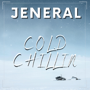 Cold Chillin'
