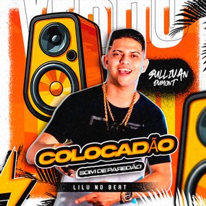 Colocadão [Som de Paredão] (feat. Lilu No Beat)