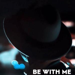 Be With Me (feat. Rudy love, Bob Love & Derrick Demond)