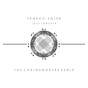 Last Forever (The Chainsmokers Remix)