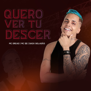 Quero Ver Tu Descer