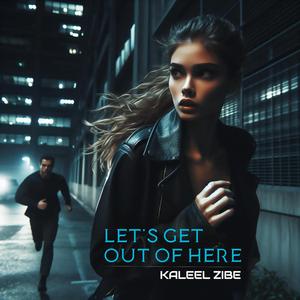 Let's get out of here