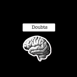 Doubts