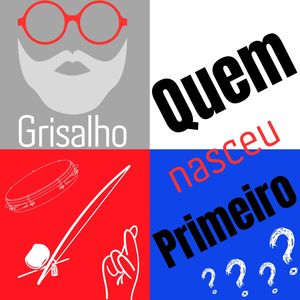 Quem Nasceu Primeiro
