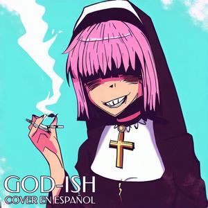GOD-ISH (Spanish)
