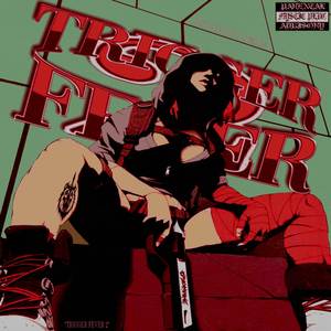 TRIGGER FEVER 2