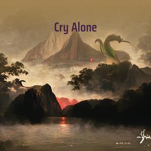 Cry Alone