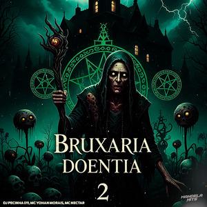 BRUXARIA DOENTIA 2