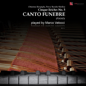Cinque liriche, P. 108: No. 5 in F-Sharp Minor, Canto Funebre