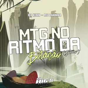 MTG no Ritmo da Botação (Botano)