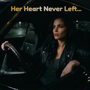 Her Heart Never Left... (feat. Gracie Nykx)