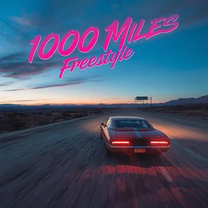 1000 Miles Freestyle