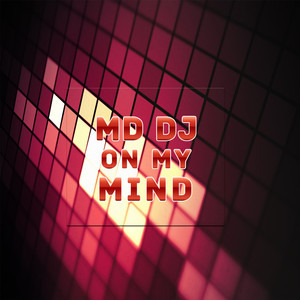 On My Mind (Original Mix)