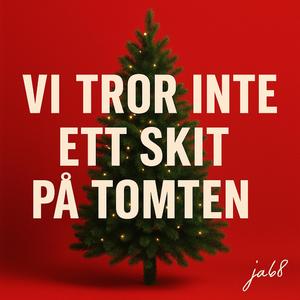 Vi tror inte ett skit på tomten