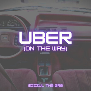 Uber (On the Way)