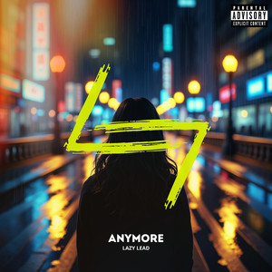 Anymore
