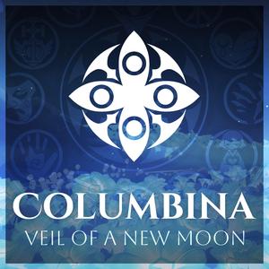 Veil of a New Moon (Columbina Theme)