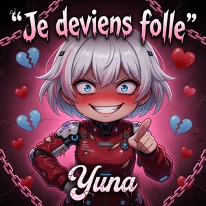 Je deviens folle