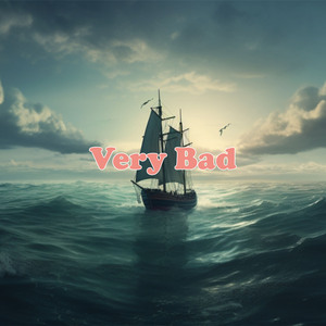 Very Bad