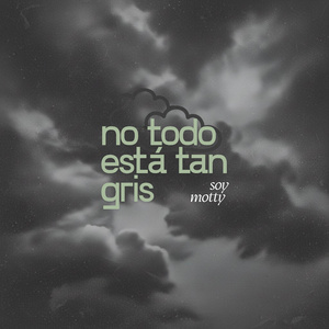 No todo está tan gris