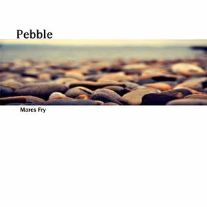 Pebble (Stay with You)