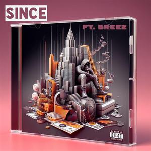 Since (feat. Breez)
