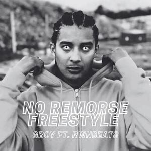 No Remorse (feat. RWNBEATS) (FREESTYLE)