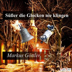 Süßer die Glocken nie klingen