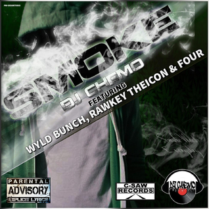 Smoke (feat. Wyld Bunch, Rawkey Theicon & Four)